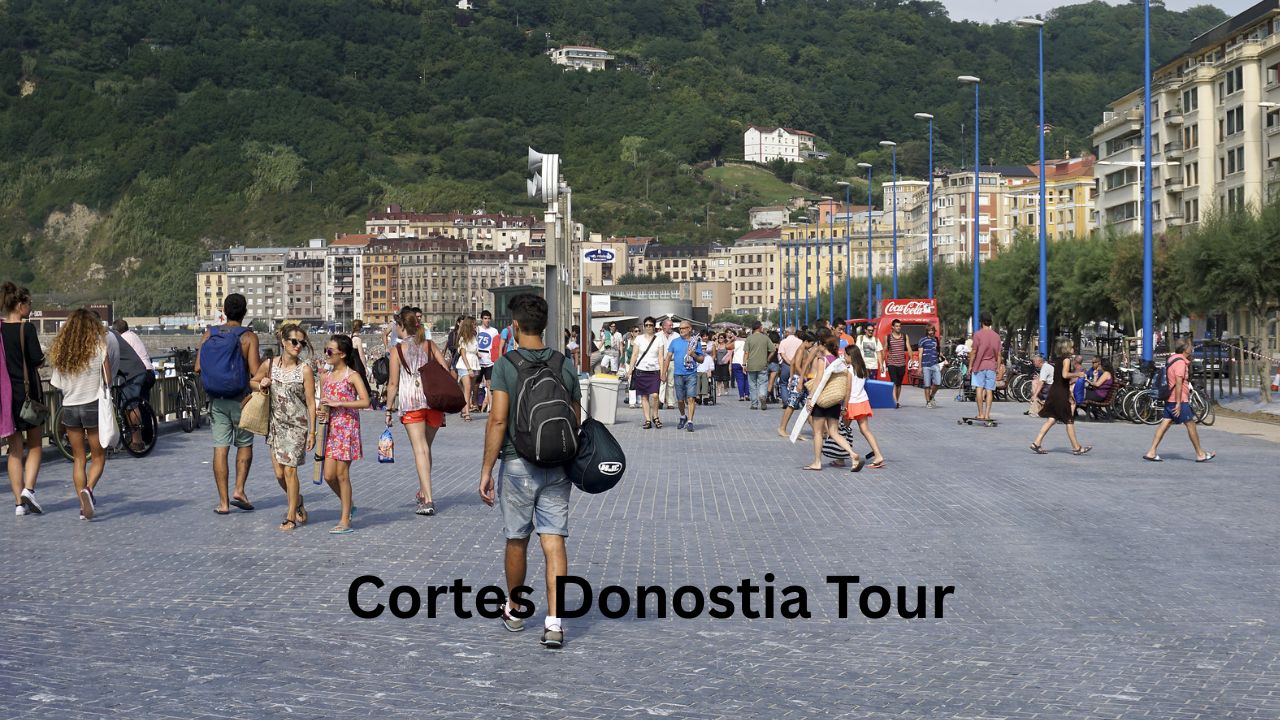 Cortes Donostia Tour