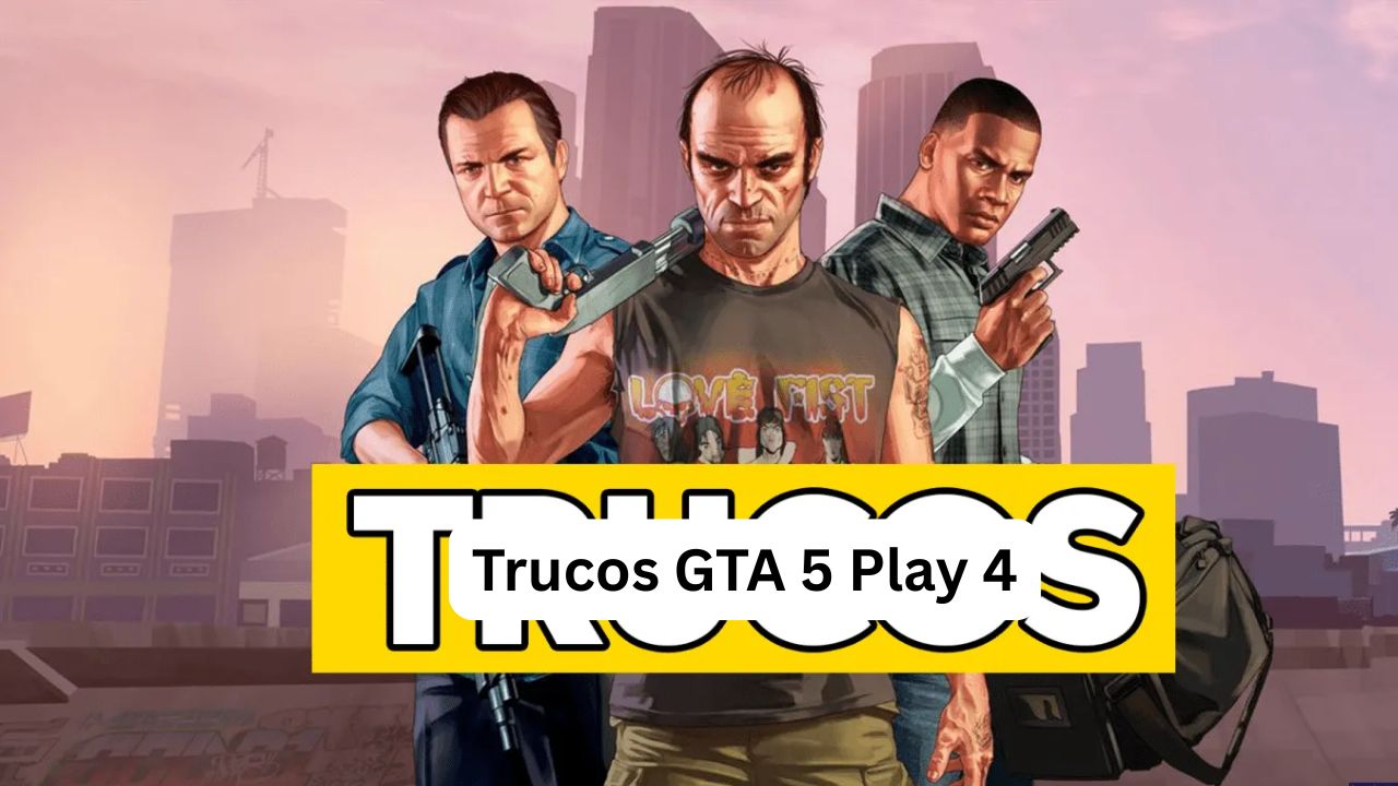 Trucos GTA 5 Play 4